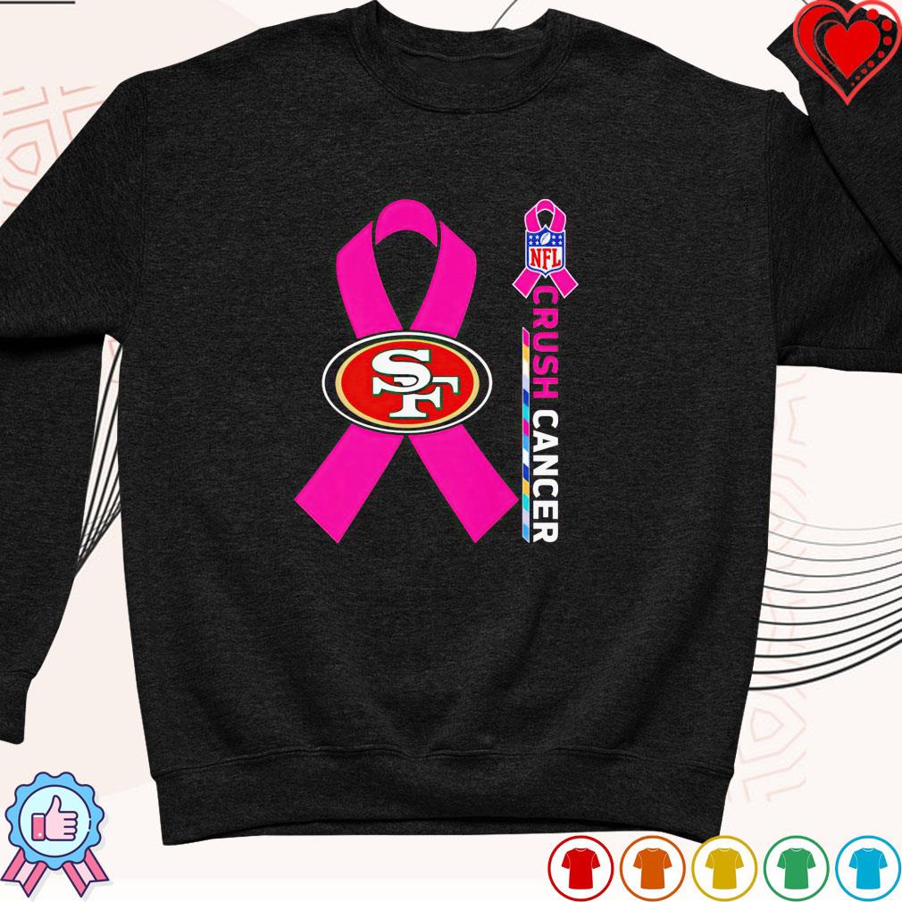 NFL Crush Cancer San Francisco 49ers Shirt, hoodie, sweater, long