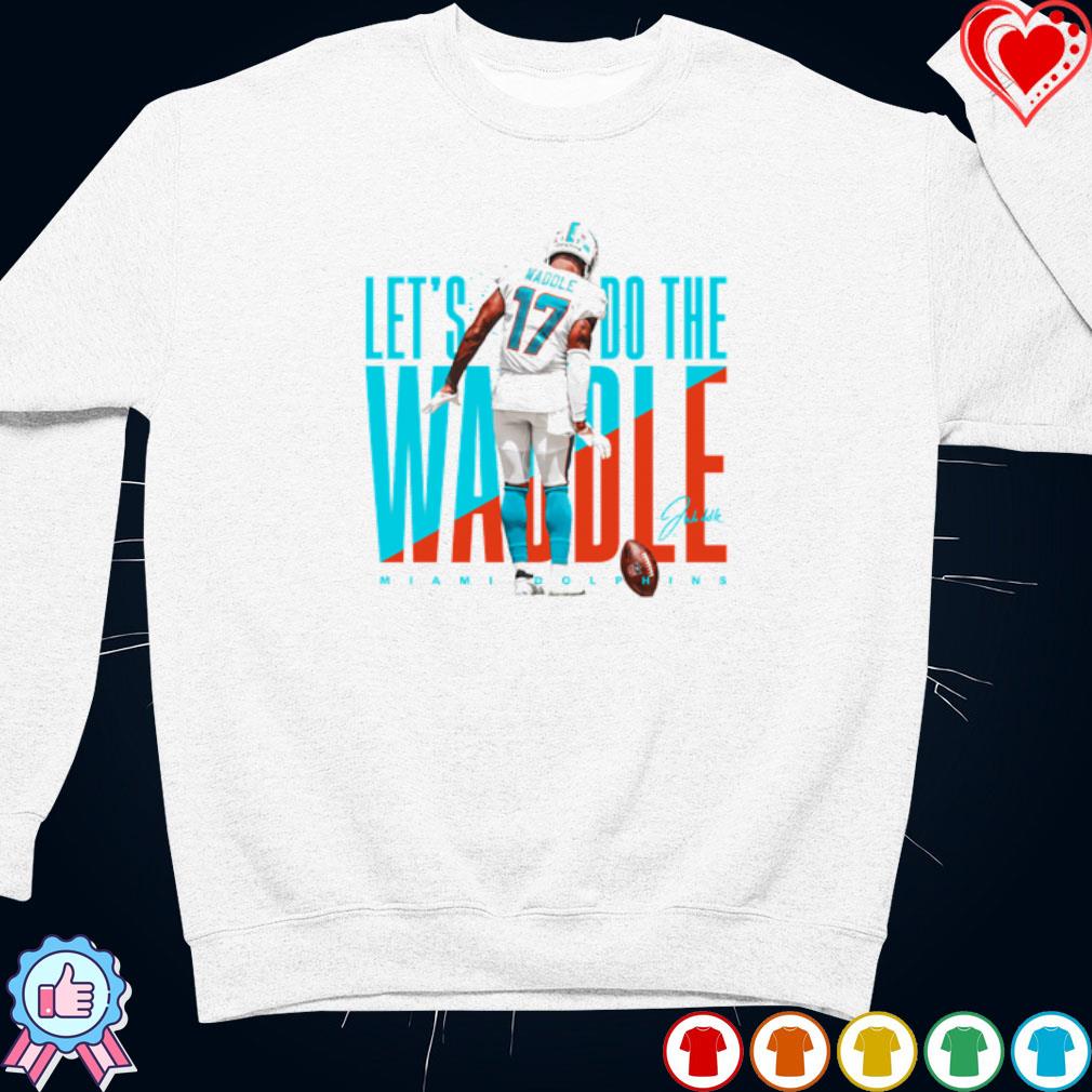 Let's do the Waddle Jaylen Waddle Miami Dolphins signature shirt, hoodie,  sweater and v-neck t-shirt