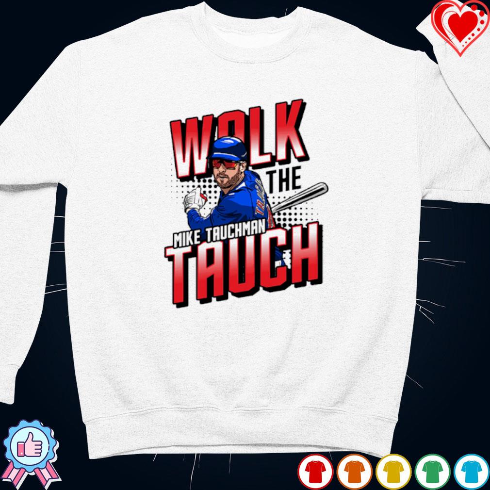 Mike Tauchman Walk The Tauch MLBPA Shirt, hoodie, sweater, long