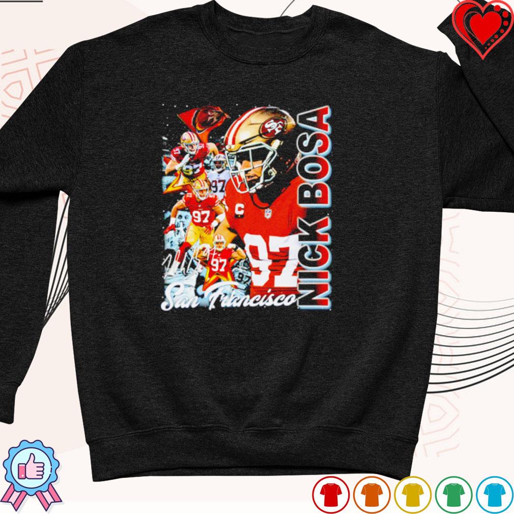 Nick Bosa San Francisco 49ers signature shirt, hoodie, sweater, long sleeve  and tank top