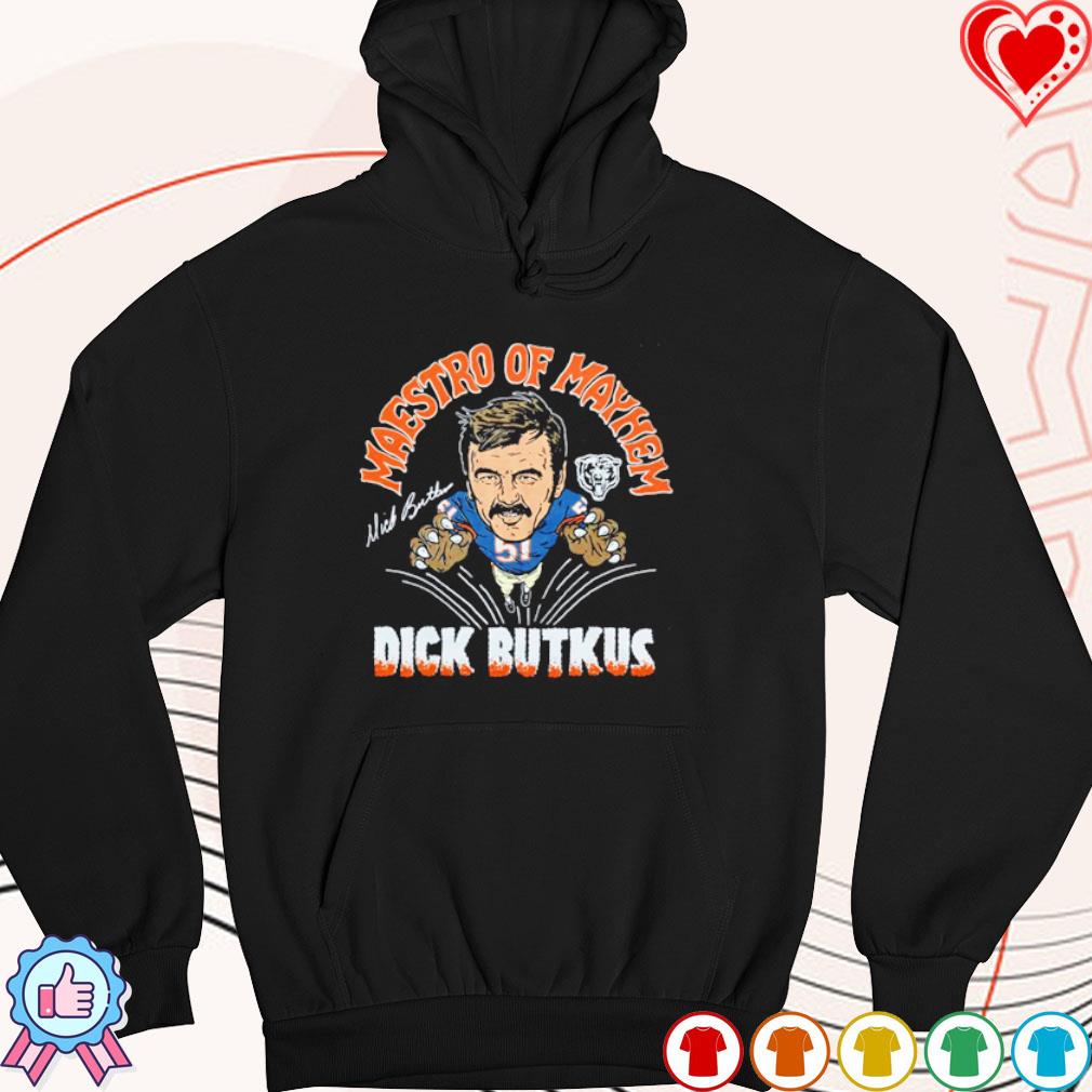 Bears Dick Butkus Maestro Of Mayhem Signature T-Shirts, hoodie