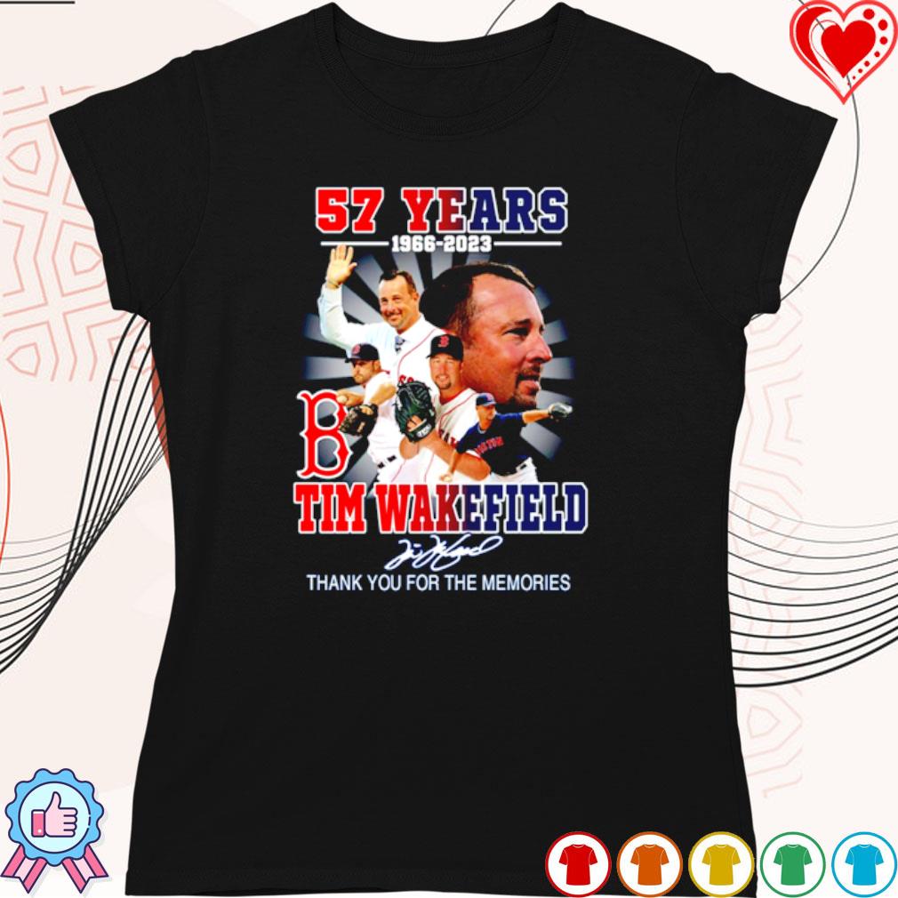 Tim Wakefield 57 Years 1966 2023 Boston Red sox Memories Signature Shirt