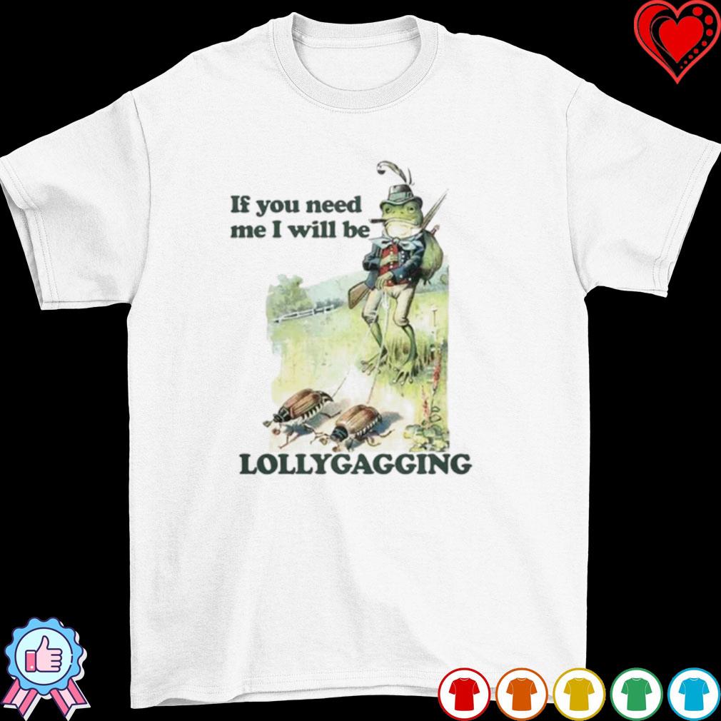 The problem of lollygagging