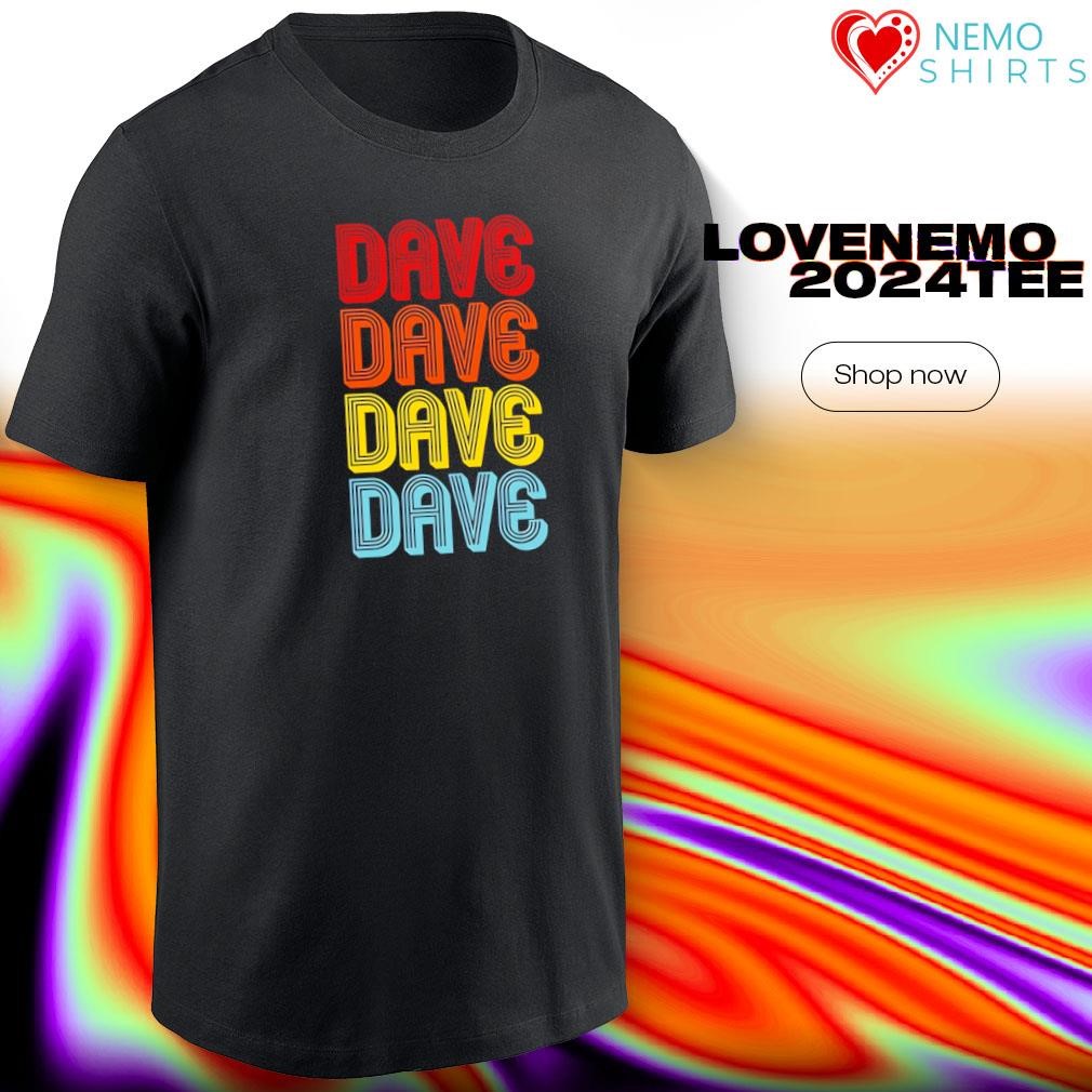 Dave Dave Dave Dave Colorful shirt